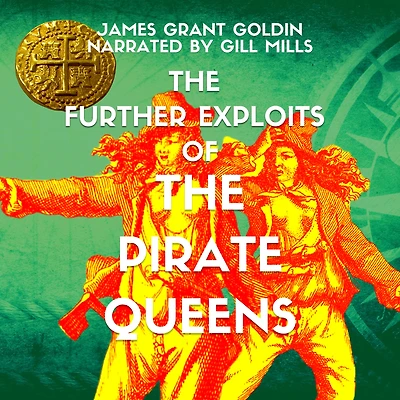 The Further Exploits of Pirate Queens