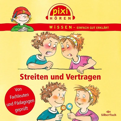 Pixi Wissen: Streiten und Vertragen