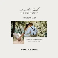 How To Find The Right Guy?: TRUE LOVE EXIST