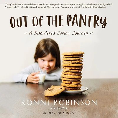 Out of the Pantry: A Disordered Eating Journey