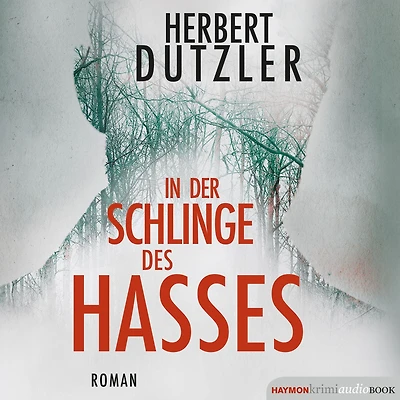 der Schlinge des Hasses: Roman