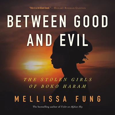 Between Good and Evil: The Stolen Girls of Boko Haram