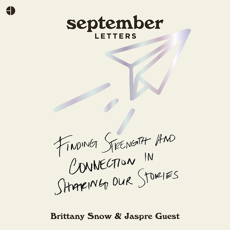 September Letters: Finding Strength and Connection Sharing Our Stories