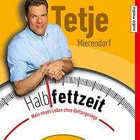 Halbfettzeit: Mein neues Leben ohne Rettungsringe