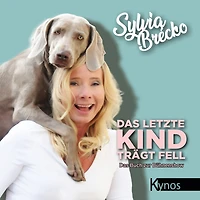 Das letzte Kind trägt Fell: Das Buch zur Bühnenshow (Abridged)
