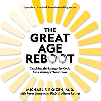 the Great Age Reboot: Cracking Longevity Code for a Younger Tomorrow