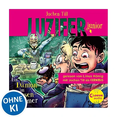 Luzifer junior (Band 9) - Ein Dämon im Klassenzimmer: Erlebe, wie sich der Sohn des Teufels in der Schule schlägt! Höllisch lustiges Hörbuch für Kinder ab 10 Jahren
