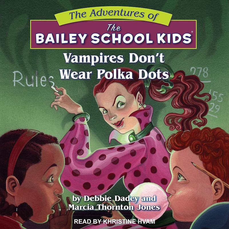 Vampires Don't Wear Polka Dots (Adventures of the Bailey School Kids #1)