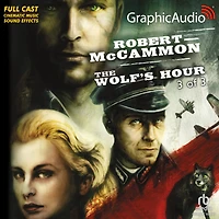 The Wolf's Hour, 3 of 3: Dramatized Adaptation