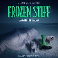 Frozen Stiff (Mattie Winston Series #3)