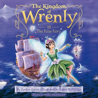 The False Fairy (The Kingdom of Wrenly Series #11)