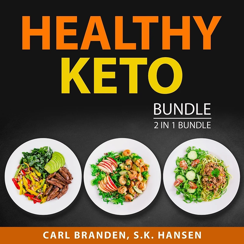 Healthy Keto Bundle, 2 in 1 Bundle: Healthy Keto Plan and The Case for Keto