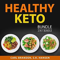 Healthy Keto Bundle, 2 in 1 Bundle: Healthy Keto Plan and The Case for Keto