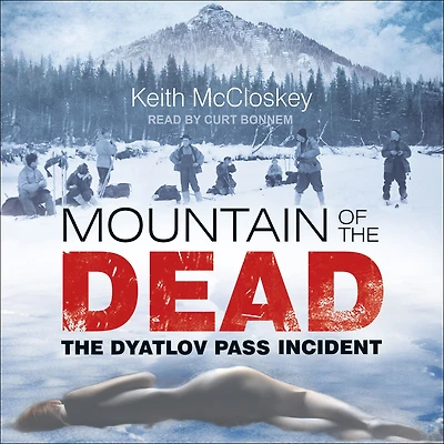 Mountain of The Dead: Dyatlov Pass Incident