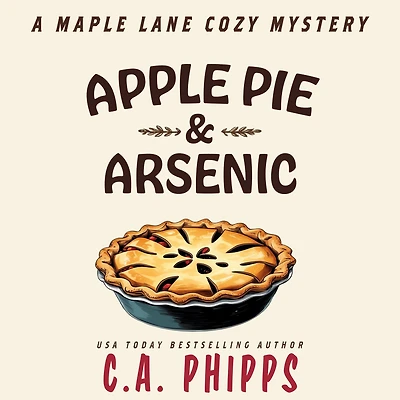 Apple Pie and Arsenic: A Maple Lane Cozy Mystery