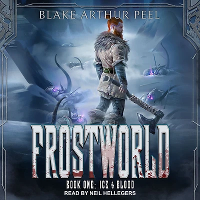 Ice & Blood: A LitRPG/GameLit Viking Adventure