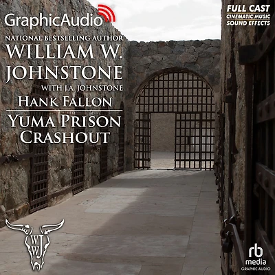 Yuma Prison Crashout: Dramatized Adaptation