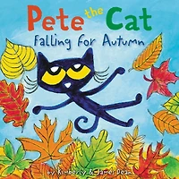 Pete the Cat Falling for Autumn: A Fall Book Kids
