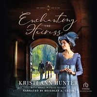 Enchanting the Heiress (Hearts on Heath #3)