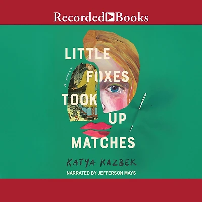 Little Foxes Took Up Matches
