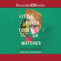 Little Foxes Took Up Matches