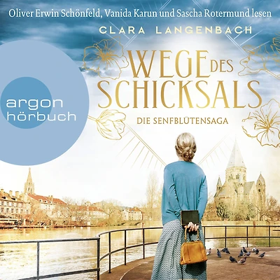Wege des Schicksals - Die Senfblütensaga, Band 2 (Ungekürzt)