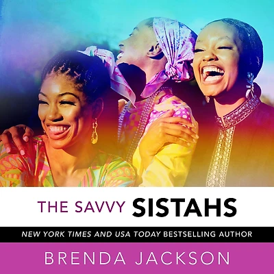 The Savvy Sistahs: A Novel