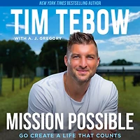 Mission Possible: Go Create a Life That Counts