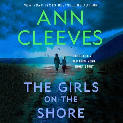 the Girls on Shore: A Detective Matthew Venn Short Story