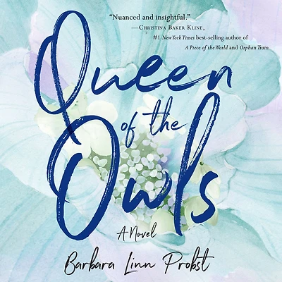 Queen of the Owls: A Novel