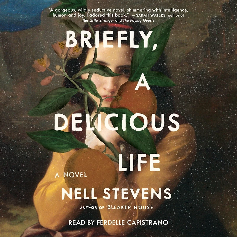 Briefly, A Delicious Life: Novel