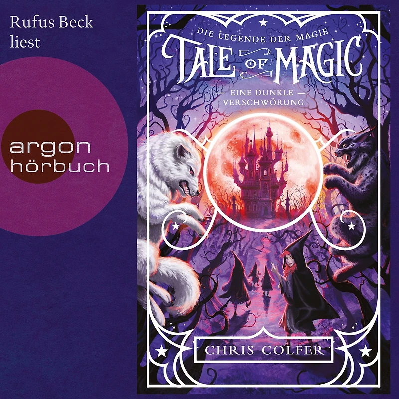 Eine dunkle Verschwörung - Tale of Magic: Die Legende der Magie, Band 2 (Ungekürzt)