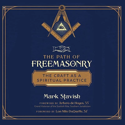 The Path of Freemasonry: Craft as a Spiritual Practice