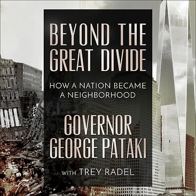 Beyond the Great Divide: How A Nation Became Neighborhood