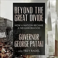 Beyond the Great Divide: How A Nation Became Neighborhood
