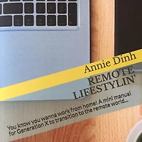 Remote Lifestylin': You Know You Wanna Work from Home! A Mini Manual for Generation X to Transition into the Remote Work World