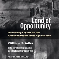 Land of Opportunity: One Family's Quest for the American Dream Age Crack