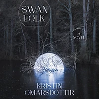 Swanfolk: A Novel