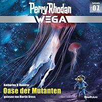 Perry Rhodan Wega Episode 07: Oase der Mutanten (Abridged)