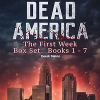 Dead America: The First Week Books 1-7 Box Set