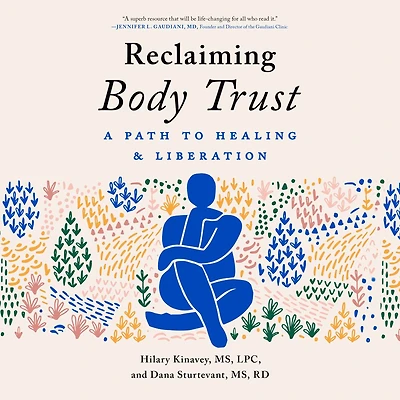Reclaiming Body Trust: A Path to Healing & Liberation