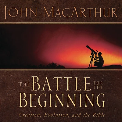 the Battle for Beginning: Bible on Creation and Fall of Adam