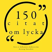 100 citat om lycka: Samling 100 Citat