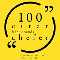 100 citat från berömda chefer: Samling 100 Citat