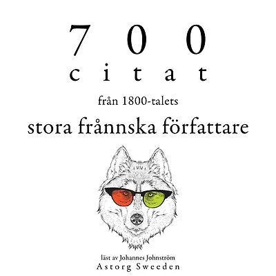 700 citat från de stora franska författarna på 1900-talet: Samling av de bästa citat