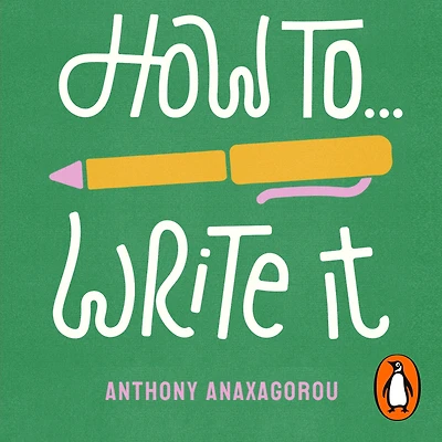 How To Write It: Work With Words