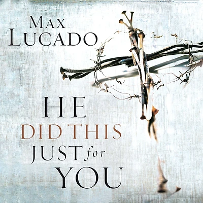 He Did This Just for You