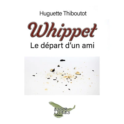 Whippet: Le départ d'un ami