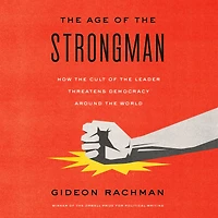 the Age of Strongman: How Cult Leader Threatens Democracy Around World