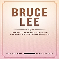 Bruce Lee: The truth about Bruce Lee's life and martial arts success revealed